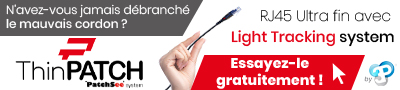 Essayez les cordons à repérage lumineux ThinPATCH