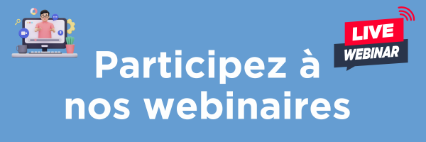 Découvrez nos webinaires