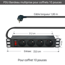Multiprise 4 PC 10  avec cordon 1,8m avec inter pour coffret 10 pouces